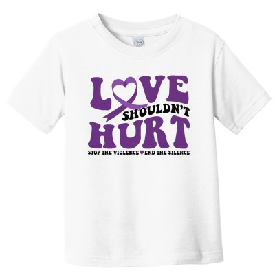 Love ShouldnT Hurt Stop The Violence End The Silence Toddler T-Shirt