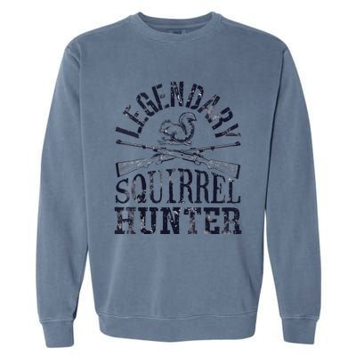 Legendary Squirrel Hunter Hunting Funny Vintage Gift Garment-Dyed Sweatshirt