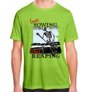 Love Sowing Hate Reaping Skeleton Adult ChromaSoft Performance T-Shirt