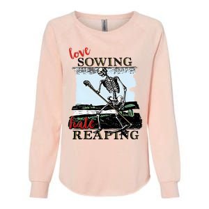 Love Sowing Hate Reaping Skeleton Womens California Wash Sweatshirt