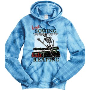 Love Sowing Hate Reaping Skeleton Tie Dye Hoodie