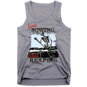 Love Sowing Hate Reaping Skeleton Tank Top