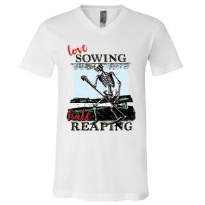 Love Sowing Hate Reaping Skeleton V-Neck T-Shirt