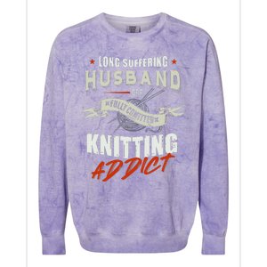 Long Suffering Husband Of A Fully Committed Knitter Colorblast Crewneck Sweatshirt