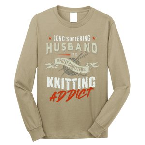 Long Suffering Husband Of A Fully Committed Knitter Long Sleeve Shirt