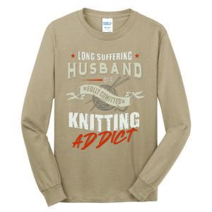 Long Suffering Husband Of A Fully Committed Knitter Tall Long Sleeve T-Shirt