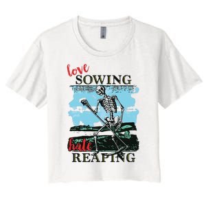 Love Sowing Hate Reaping Women's Crop Top Tee