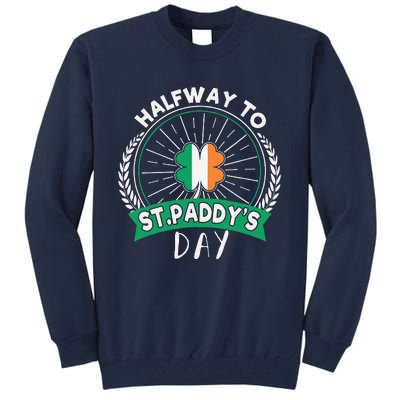 Leprechaun Shamrock Irish Halfwayo Saint Paddys Day Tall Sweatshirt