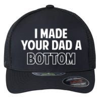 Limited SpencerS I Made Your Dad A Bottom Flexfit Unipanel Trucker Cap