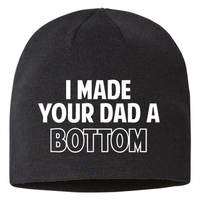 Limited SpencerS I Made Your Dad A Bottom Sustainable Beanie