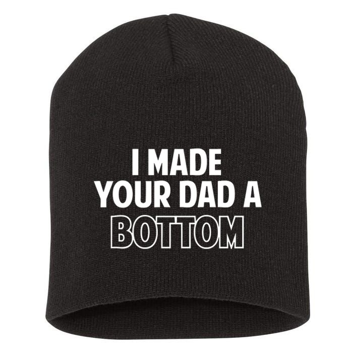 Limited SpencerS I Made Your Dad A Bottom Short Acrylic Beanie