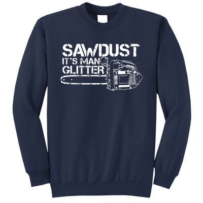 Lumberjack Sawdust Is Man Glitter Chainsaw Funny Sweatshirt