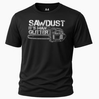 Lumberjack Sawdust Is Man Glitter Chainsaw Funny Cooling Performance Crew T-Shirt