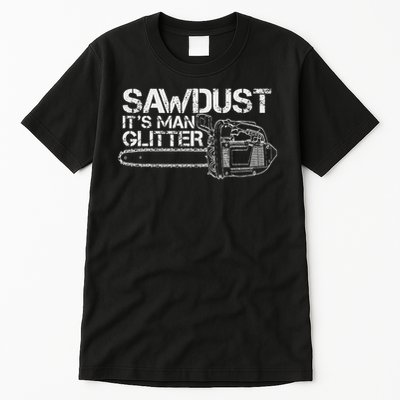 Lumberjack Sawdust Is Man Glitter Chainsaw Funny Tall T-Shirt