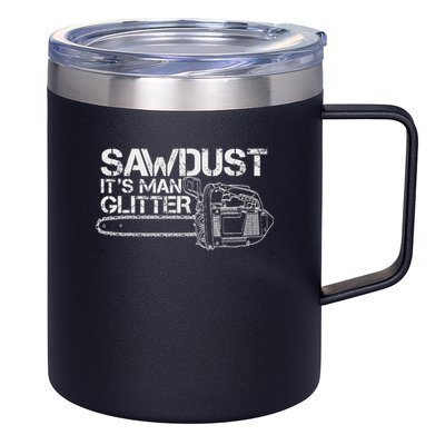 Lumberjack Sawdust Is Man Glitter Chainsaw Funny 12oz Stainless Steel Coffee Mug