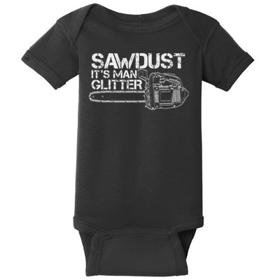 Lumberjack Sawdust Is Man Glitter Chainsaw Funny Baby Bodysuit