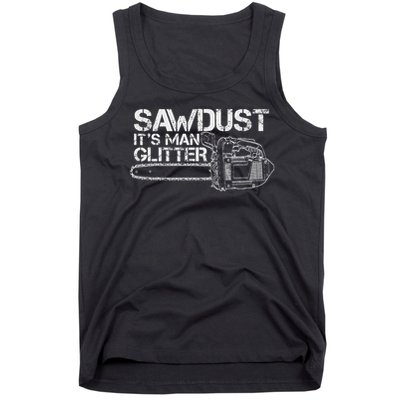Lumberjack Sawdust Is Man Glitter Chainsaw Funny Tank Top