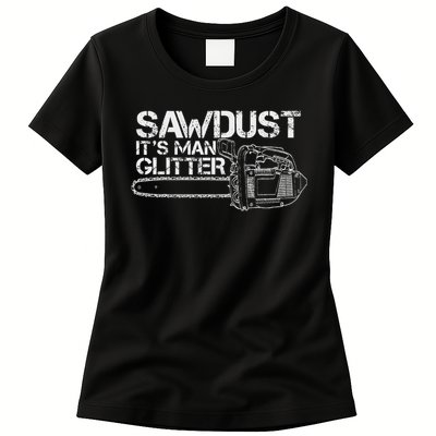 Lumberjack Sawdust Is Man Glitter Chainsaw Funny Womens T-Shirt