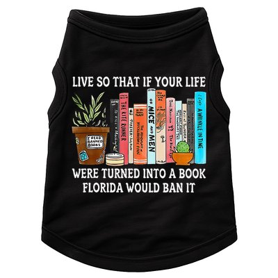 Live So If Your Life Was A Book Florida Would Ban It Doggie Tank
