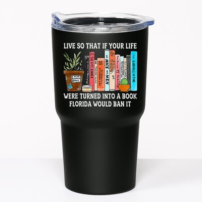 Live So If Your Life Was A Book Florida Would Ban It Tumbler