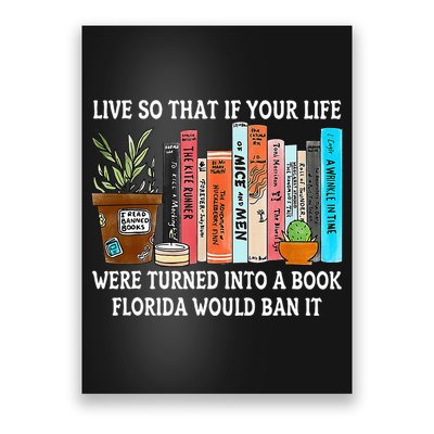 Live So If Your Life Was A Book Florida Would Ban It Poster
