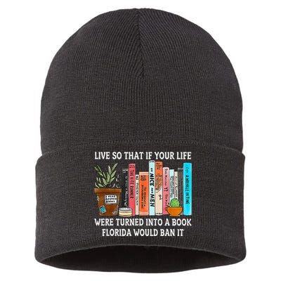 Live So If Your Life Was A Book Florida Would Ban It Sustainable Knit Beanie