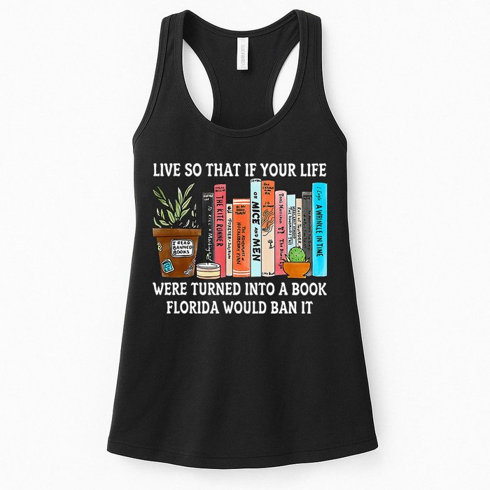 Live So If Your Life Was A Book Florida Would Ban It Womens Tank Top