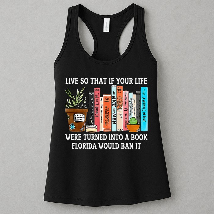 Live So If Your Life Was A Book Florida Would Ban It Womens Tank Top