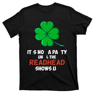 Lucky Shamrock Joke For Redhead St Paddys St Patricks Day T-Shirt