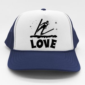 Love Ski Jumping Winter Sports Enthusiast Ski Ramp Lover Gift Trucker Hat