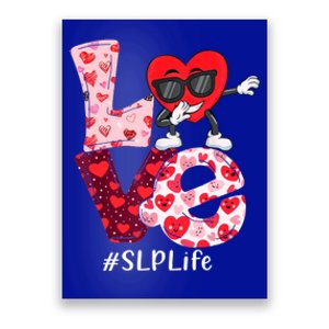 Love Speech Language Pathologist Slp Valentine Dabbing Heart Cute Gift Poster