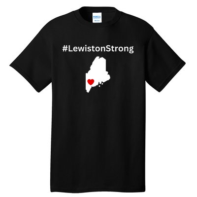 Lewiston Strong #Lewistonstrong Tall T-Shirt