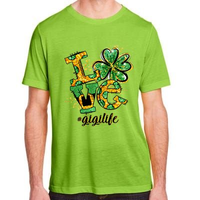 Lucky Shamrock Love Gigi Life St Patrick's Day Gift Great Gift Adult ChromaSoft Performance T-Shirt