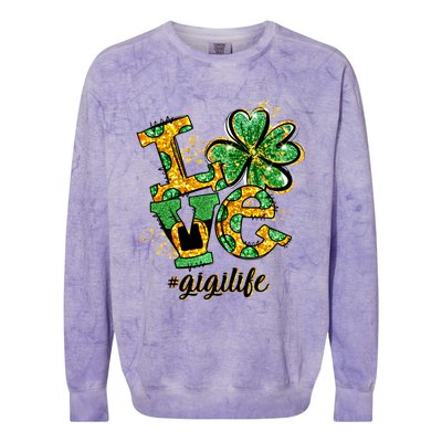 Lucky Shamrock Love Gigi Life St Patrick's Day Gift Great Gift Colorblast Crewneck Sweatshirt