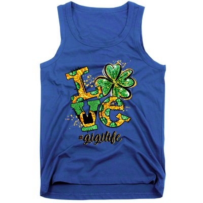 Lucky Shamrock Love Gigi Life St Patrick's Day Gift Great Gift Tank Top