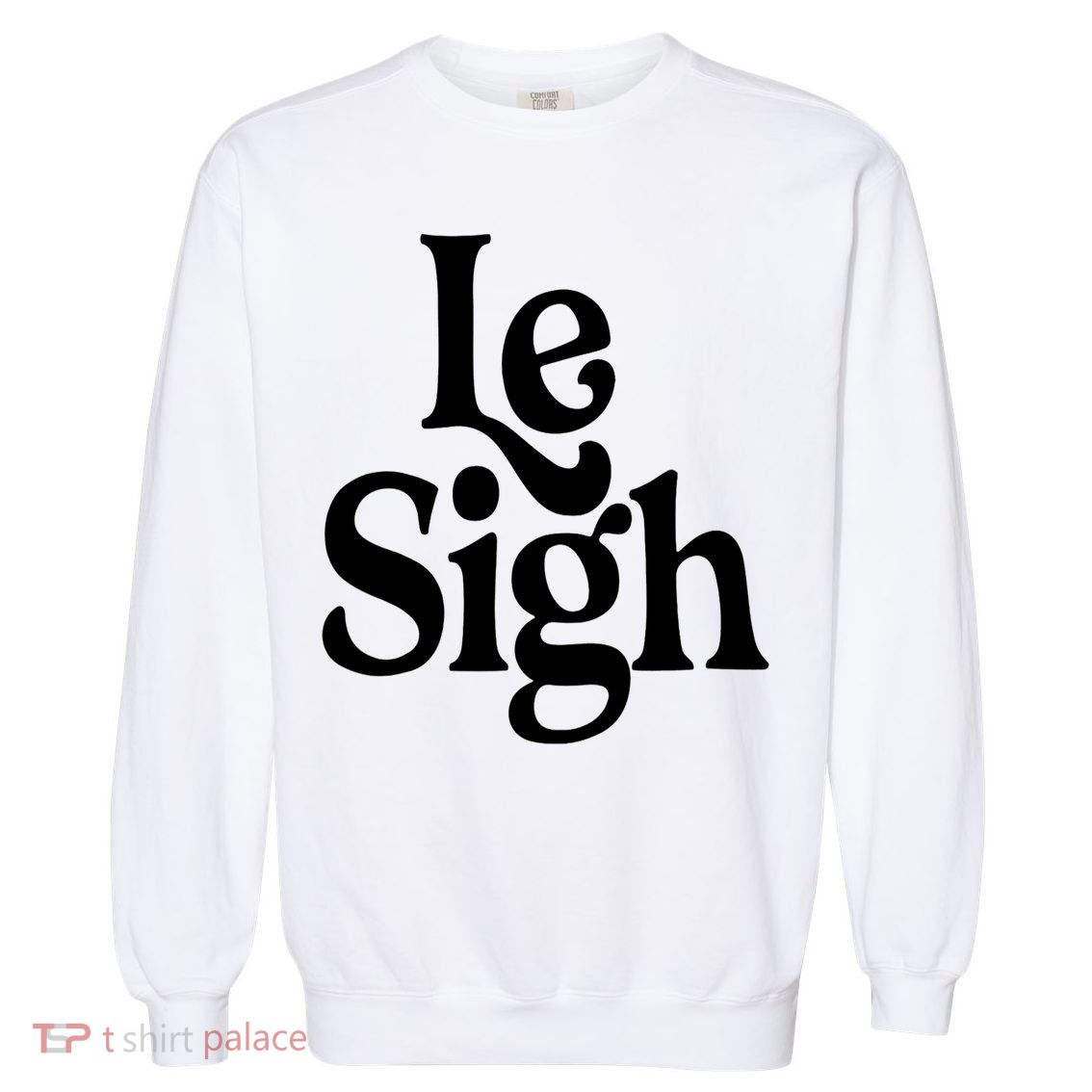 Le Sigh Garment-Dyed Sweatshirt