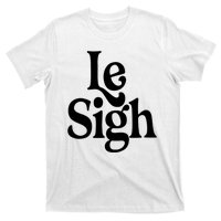 Le Sigh T-Shirt