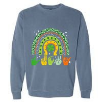 Lucky Sign Language Deaf St PatrickS Day Irish Asl Rainbow Garment-Dyed Sweatshirt