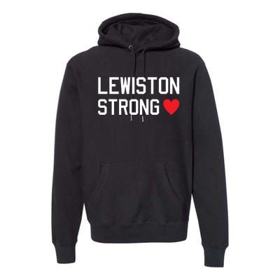 Lewiston Strong Premium Hoodie