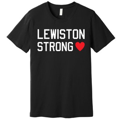 Lewiston Strong Premium T-Shirt