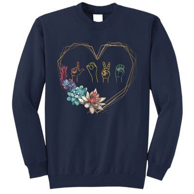 Love Sign Language Floral Heart ASL Valentines Day Gift Tall Sweatshirt