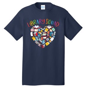 Library Squad Librarian Bookworm Book Lover Tall T-Shirt