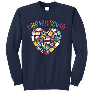 Library Squad Librarian Bookworm Book Lover Tall Sweatshirt