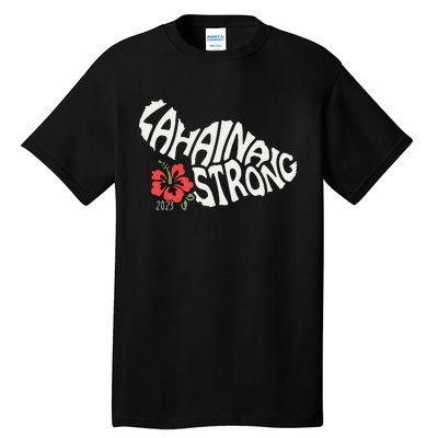 Lahaina Strong Tall T-Shirt