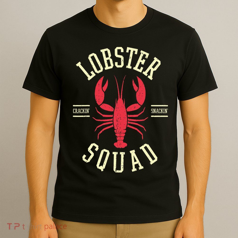 Lobster Squad Lobster Festival I Lobster Enthusiasts T-Shirt