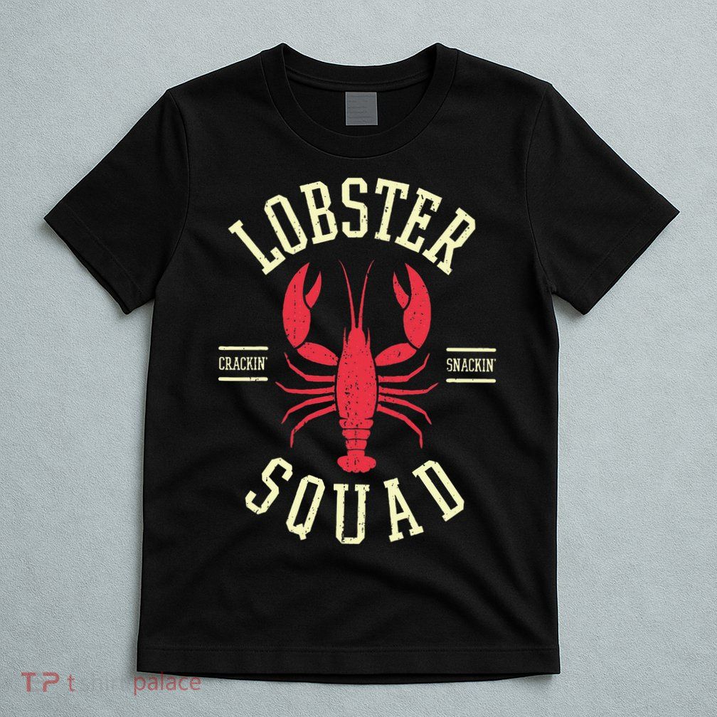 Lobster Squad Lobster Festival I Lobster Enthusiasts T-Shirt
