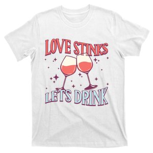 Love Stinks LetS Drink ValentineS Day Couple T-Shirt