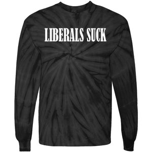 Liberals Suck Tie-Dye Long Sleeve Shirt