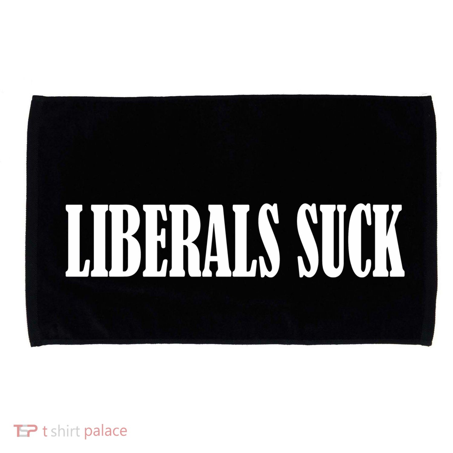 Liberals Suck Microfiber Hand Towel