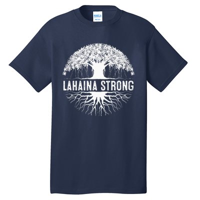 Lahaina Strong Tall T-Shirt